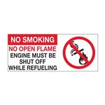 No Smoking/Open Flame Engine Must Be Shut While Refueling 7" x 17" Sign